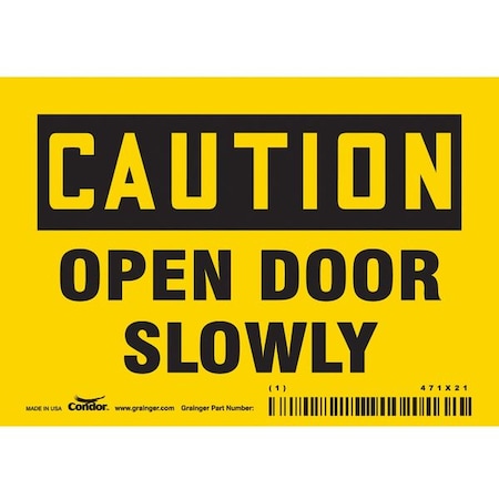 Caution, Open Door Slowly, 5 in W x 3 1/2 in H, Horizontal Rectangle, Vinyl, 471X21
