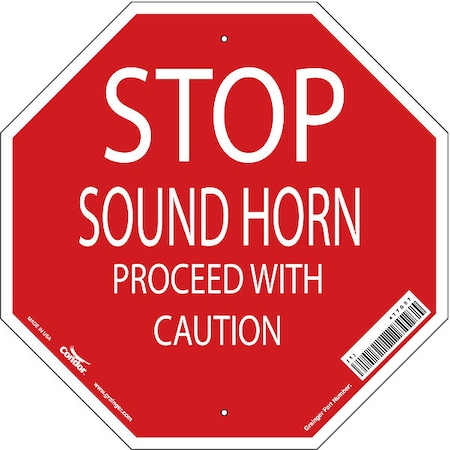 STOP SOUND HORN PROCEED WITH CAUTION, 18 in W x 18 in H, Octagon, Polyethylene, 477G57