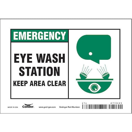 Emergency, Eye Wash Station Keep Area Clear, 7 in W x 5 in H, Horizontal Rectangle, Vinyl, 471C45