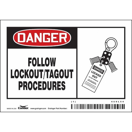 Safety Sign, 3 1/2 in Height, 5 in Width, Vinyl, Horizontal Rectangle, English, 469L54