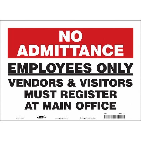 Safety Sign, 10 in Height, 14 in Width, Vinyl, Horizontal Rectangle, English, 472F96