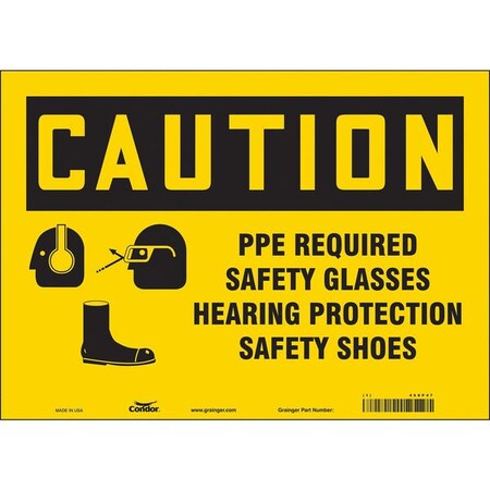 Safety Sign, 10 in Height, 14 in Width, Vinyl, Horizontal Rectangle, English, 468P47