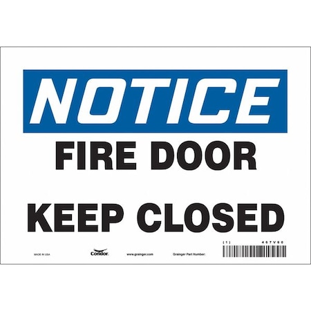 Safety Sign Emergency Exit, Vinyl, 10 in W, 7 in H, NOTICE FIRE DOOR KEEP CLOSED, White