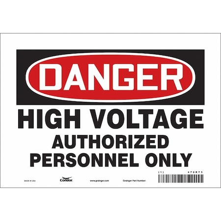Safety Sign, 7 in Height, 10 in Width, Vinyl, Vertical Rectangle, English, 479R73