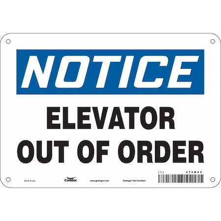 Notice, ELEVATOR OUT OF ORDER, 10 in W x 7 in H, Vertical Rectangle, Polyethylene, 479M64