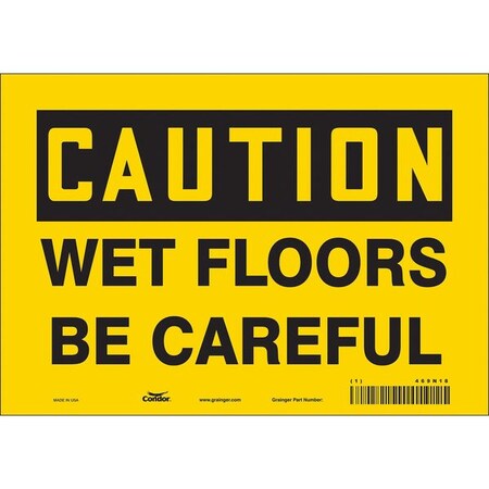 Safety Sign, 7 in Height, 10 in Width, Vinyl, Vertical Rectangle, English, 469N18