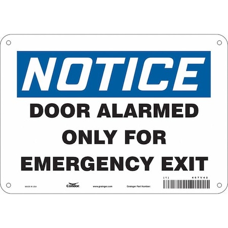 Exit Sign, Aluminum, 10" W, 7" H, NOTICE DOOR ALARMED OPEN ONLY FOR EMERGENCY EXIT, White