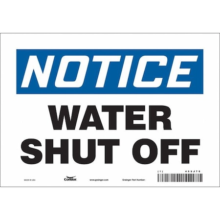 Notice, WATER SHUT OFF, 10 in W x 7 in H, Vertical Rectangle, Vinyl, 469J76