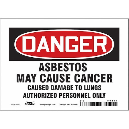 Safety Sign, 5 in Height, 7 in Width, Vinyl, Horizontal Rectangle, English, 479L10