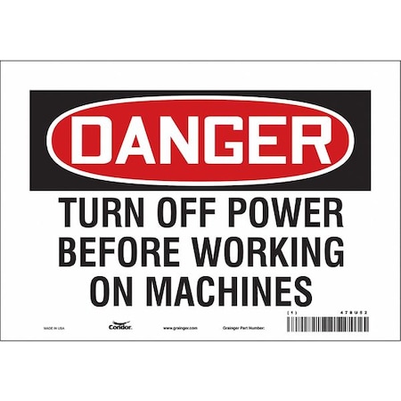 Safety Sign, 7 in Height, 10 in Width, Vinyl, Vertical Rectangle, English, 478U52