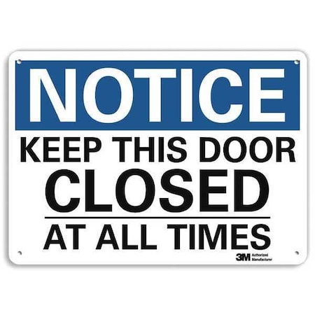 Notice, Keep This Door Closed At All Times, 10 in x 14 in,  Aluminum, U5-1299-NA_14x10
