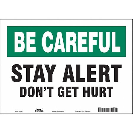 Safety Sign, 10 in Height, 14 in Width, Vinyl, Horizontal Rectangle, English, 475H76