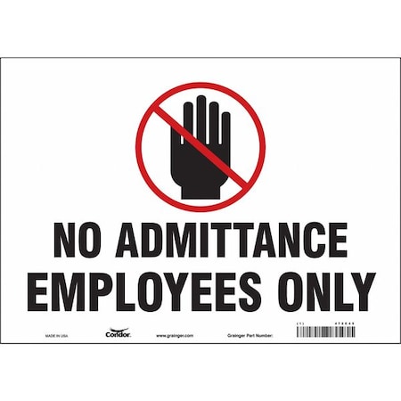Safety Sign, 10 in Height, 14 in Width, Vinyl, Horizontal Rectangle, English, 472C45