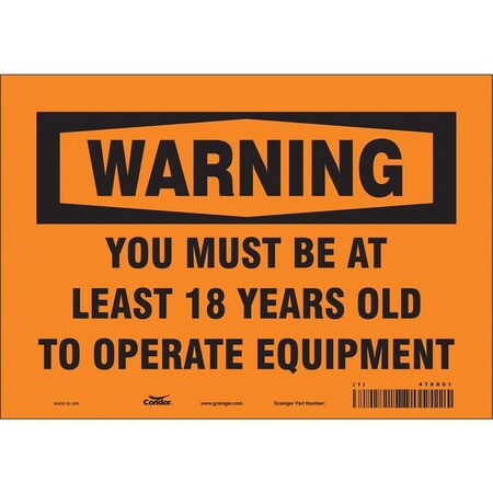 Safety Sign, 7 in Height, 10 in Width, Vinyl, Vertical Rectangle, English, 478X01