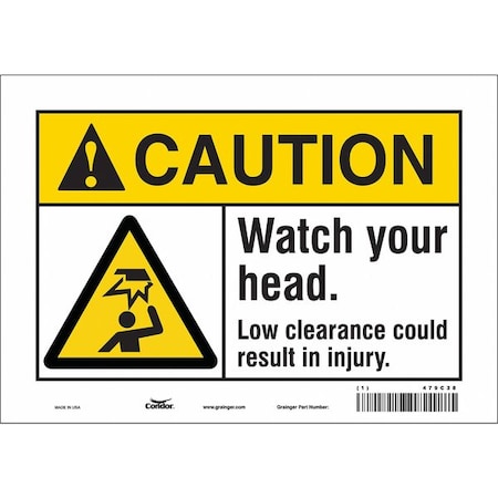 Caution, WATCH YOUR HEAD. LOW CLEARANCE COULD RESULT IN INJURY., 10 in W x 7 in H, Vinyl, 479C38