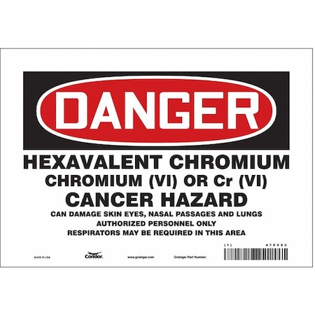 Safety Sign, 7 in Height, 10 in Width, Vinyl, Vertical Rectangle, English, 475V93