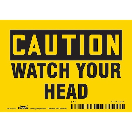 Caution, WATCH YOUR HEAD, 5 in W x 3 1/2 in H, Horizontal Rectangle, Vinyl, 479C28