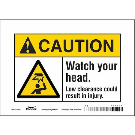 Caution, WATCH YOUR HEAD. LOW CLEARANCE COULD RESULT IN INJURY., 7 in W x 5 in H, Vinyl, 479C37