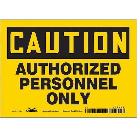 Safety Sign, 5 in Height, 7 in Width, Vinyl, Horizontal Rectangle, English, 472J72