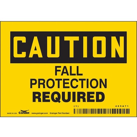 Safety Sign, 3 1/2 in Height, 5 in Width, Vinyl, Horizontal Rectangle, English, 465A71