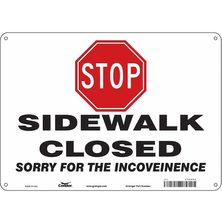 STOP SIDEWALK CLOSED SORRY FOR THE INCONVENIENCE, 14 in W x 10 in H, Aluminum, 476H53