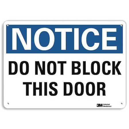 Notice, Do Not Block This Door, 7 in x 10 in, Vertical Rectangle, Aluminum, U5-1125-NA_10x7