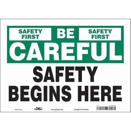 Safety Sign, 10 in Height, 14 in Width, Vinyl, Horizontal Rectangle, English, 475H58