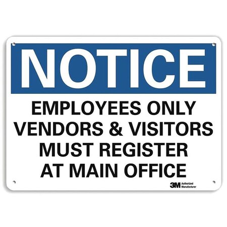 Notice Sign, 7 in H, 10 in W, Aluminum, Vertical Rectangle, English, U5-1194-NA_10x7