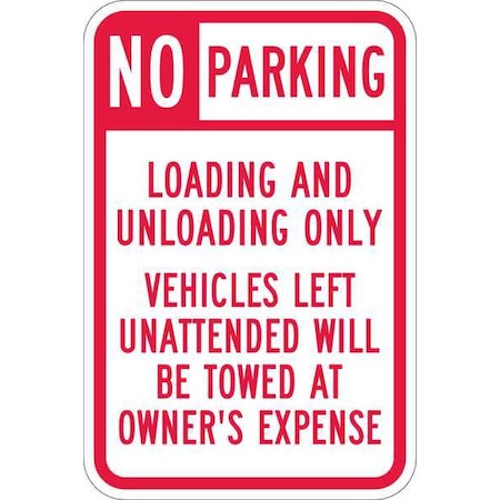 Loading Zone No Parking Sign,18" x 12, T1-1101-HI_12x18