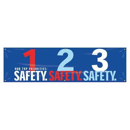 Banner, Our Top Priorities 1,2,3 Safety, 28 in H x, 96 in W, Poly Sheeting