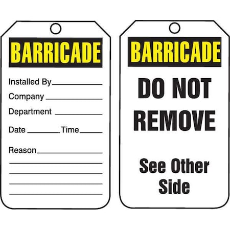 Barricade Tag, Status Alert, Plastic, 5 3/4 in H x 3 1/4 in W, White, Rectangle, 25 PK