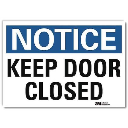Notice Sign, 7 in H, 10 in W, Reflective Sheeting, Vertical Rectangle, English, U1-1068-RD_10X7