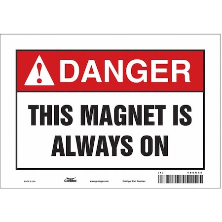Safety Sign, 7 in Height, 10 in Width, Vinyl, Vertical Rectangle, English, 486R75