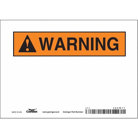 Warning Sign, 7" W, 5" H, English, Vinyl, White