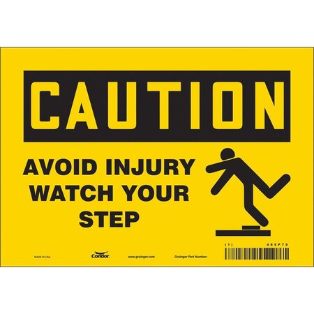 Safety Sign, 7 in Height, 10 in Width, Vinyl, Vertical Rectangle, English, 485P79
