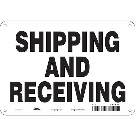 SHIPPING AND RECEIVING, 10 in W x 7 in H, Vertical Rectangle, Aluminum, 486Y68