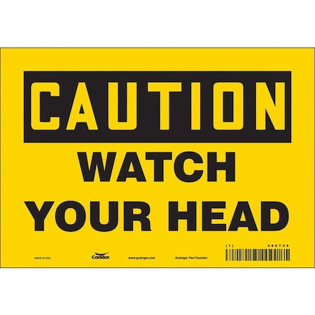 Caution, WATCH YOUR HEAD, 10 in W x 7 in H, Vertical Rectangle, Vinyl, 486T58