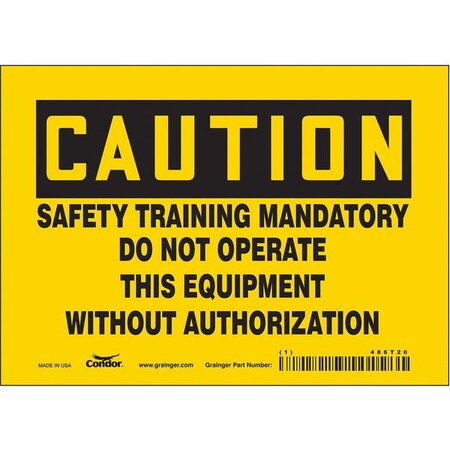 Safety Sign, 5 in Height, 7 in Width, Vinyl, Horizontal Rectangle, English, 486T20