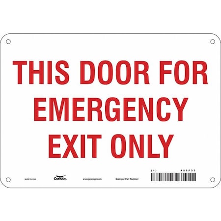 Exit Sign, Aluminum, 10" W, 7" H, This Door For Emergency Exit Only, White