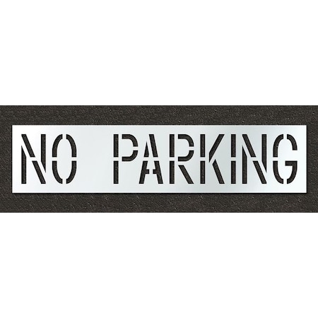 Pavement Stencil, Message, No Parking, 18 in Character Height, Highway Gothic Font, Polyethylene