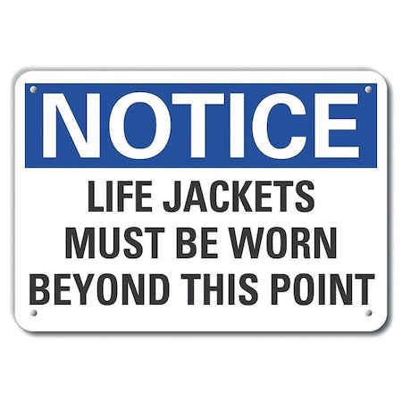 Notice, Life Jackets Must Be Worn Beyond This Point, 14 in W x 10 in H, Horizontal Rectangle
