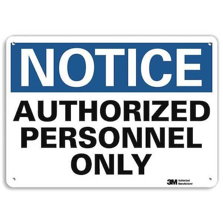 Notice Sign, 7 in H, 10 in W, Aluminum, Vertical Rectangle, English, U1-1024-RA_10X7