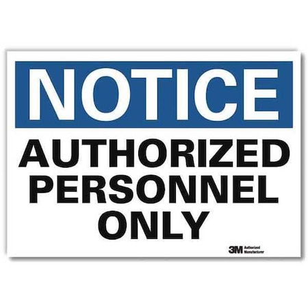Notice Sign, 5 in H, 7 in W, Reflective Sheeting, Horizontal Rectangle, English, U1-1024-RD_7X5