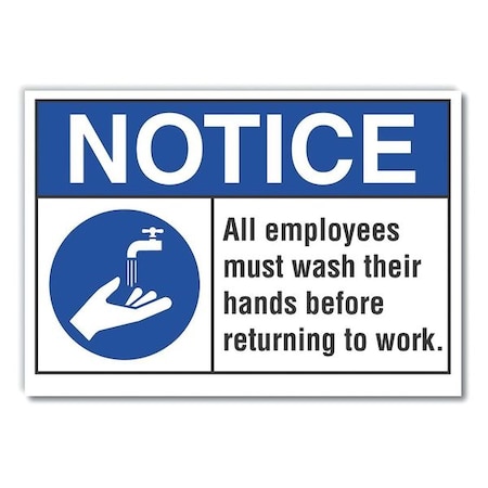 All Employees Must Wash Hands Before Returning To Work., 5 in x 3 1/2 in, Poly, LCU5-0002-ND_5X3.5