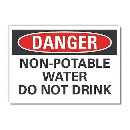 Danger, Non-potable water do not drink, 7 in W x 5 in H, , Reflective Sheeting, LCU4-0513-RD_7X5