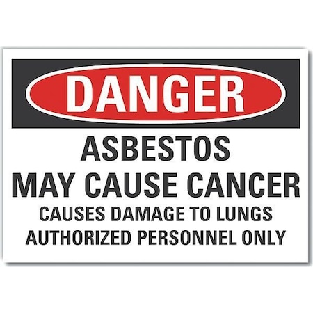 Decal,Danger Asbestos May Cause,5 x 3.5", 3 1/2 in Height, 5 in Width, Polyester, English
