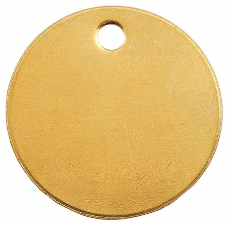 Blank Tag, Brass, 1 1/8 in H x 1 1/8 in W, 1 3/32 in Dia., Brass, Round, 100 PK