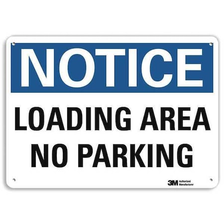 Loading Zone No Parking Sign, 10" Height, 14" Width, Recycled Aluminum, Rectangle, English