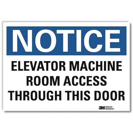 Notice Sign, 5 in H, 7 in W, Reflective Sheeting, Horizontal Rectangle, English, U5-1172-RD_7X5